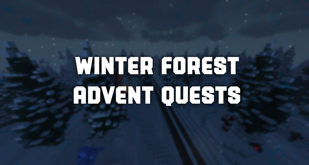 Winter Forest and Advent Quests